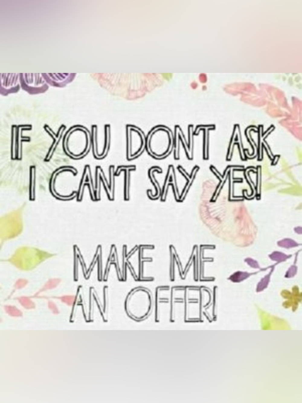 Make me an offer!!